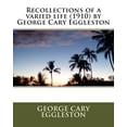 thumbnail image 1 of Recollections of a Varied Life (1910) by George Cary Eggleston, 1 of 1