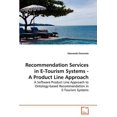 thumbnail image 1 of Recommendation Services in E-Tourism Systems - A Product Line Approach (Paperback), 1 of 1