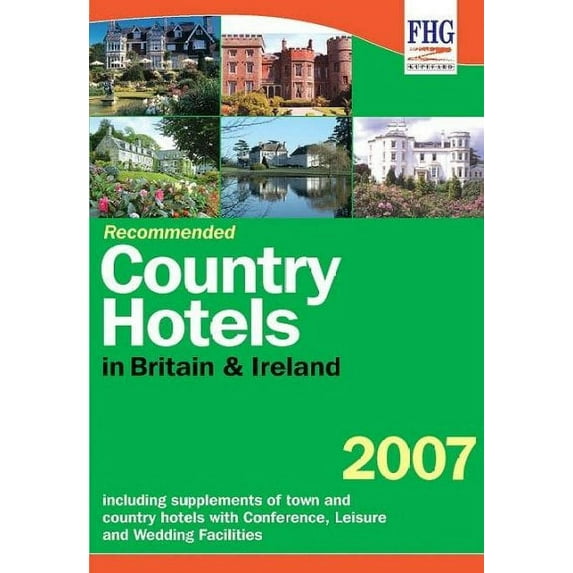 Recommended Country Hotels of Britain, 2007