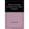 thumbnail image 1 of Pre-Owned Recommended Country Inns: New England (Paperback) by Elizabeth Squier, 1 of 1