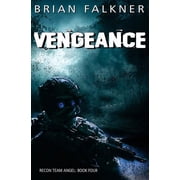 Recon Team Angel Vengeance, Book 4, Paperback