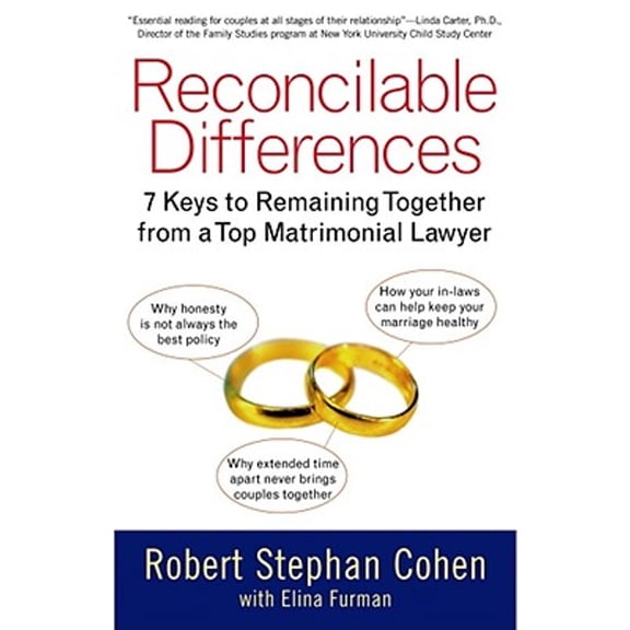 Pre-Owned Reconcilable Differences: 7 Keys to Remaining Together from a Top Matrimonial Lawyer (Paperback 9780743407120) by Robert Stephan Cohen, Elina Furman
