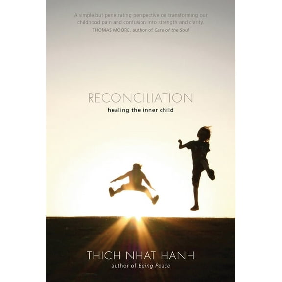 Reconciliation: Healing the Inner Child, (Paperback)