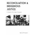 thumbnail image 1 of Reconciliation and Indigenous Justice: A Search for Ways Forward (Paperback), 1 of 1
