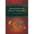 thumbnail image 1 of Reconciliation and Peace in South Sudan: A Christian Perspective (Paperback), 1 of 1