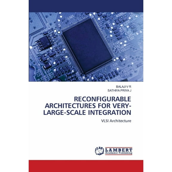 Reconfigurable Architectures for Very-Large-Scale Integration, (Paperback)