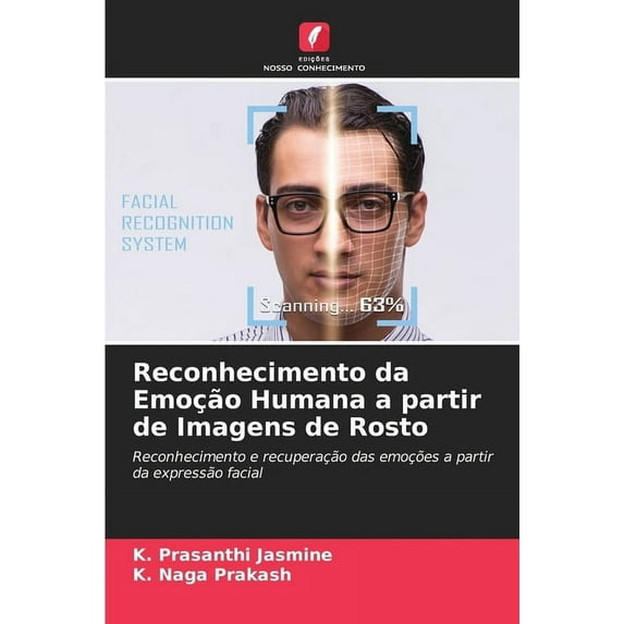 Reconhecimento da Emoção Humana a partir de Imagens de Rosto (Paperback)