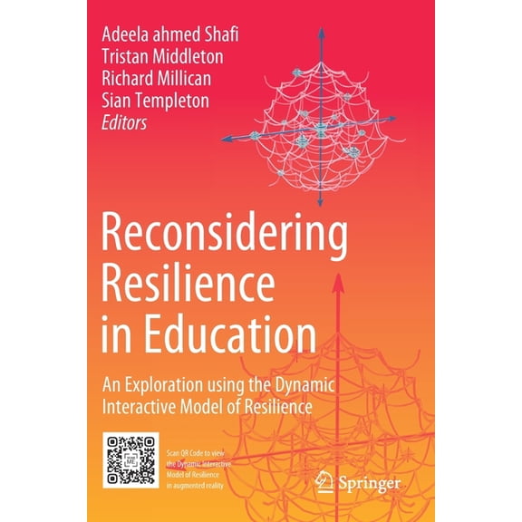 Reconsidering Resilience in Education: An Exploration Using the Dynamic Interactive Model of Resilience, (Paperback)