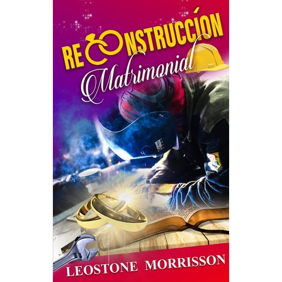 Reconstruccin Matrimonial: Cuando Las Victorias y Los Errores Ensean (Paperback)
