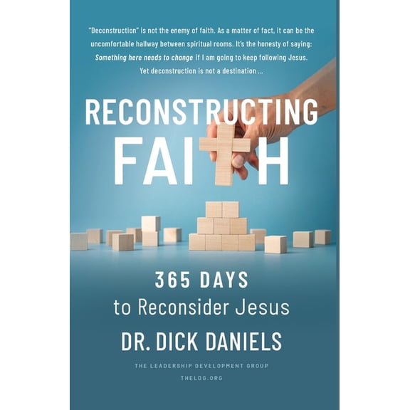 Reconstructing Faith: 365 Days to Reconsider Jesus, (Hardcover)
