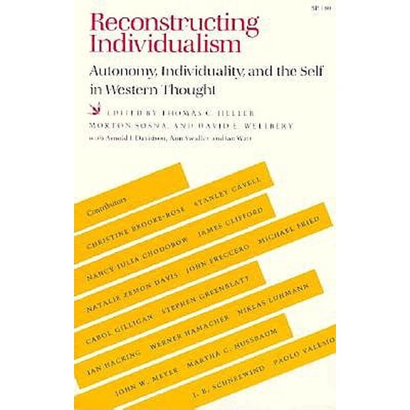 Pre-Owned Reconstructing Individualism: Autonomy, Individuality, and the Self in Western Thought (Paperback) 0804712913 9780804712910