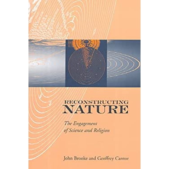 Pre-Owned Reconstructing Nature : The Engagement of Science and Religion (Hardcover) 9780567086006