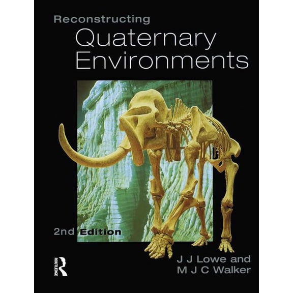 Reconstructing Quaternary Environments, (Hardcover)