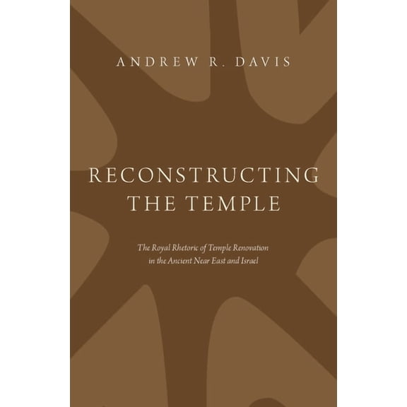 Reconstructing the Temple, (Hardcover)