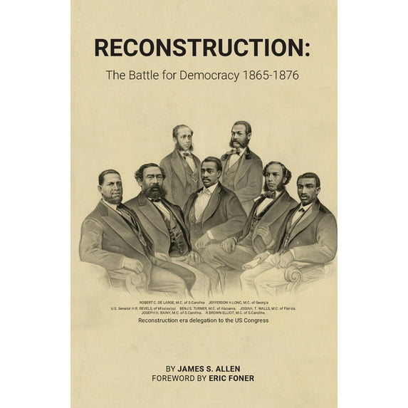 Reconstruction: The Battle for Democracy (Paperback)