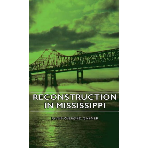 Reconstruction in Mississippi (Hardcover)