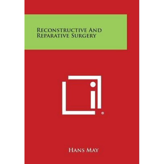 Reconstructive and Reparative Surgery