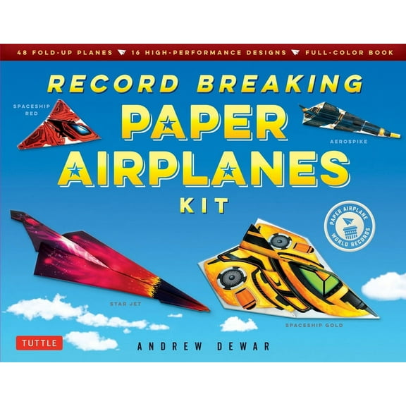 Record Breaking Paper Airplanes Kit: Make Paper Planes Based on the Fastest, Longest-Flying Planes in the World!: Kit with Book, 16 Designs and 48 Fold-Up Planes