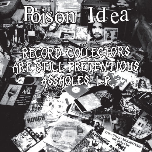 Poison Idea - Record Collectors Are STILL Pretentious Assholes ( PURPLE VINYL ) - Music & Performance