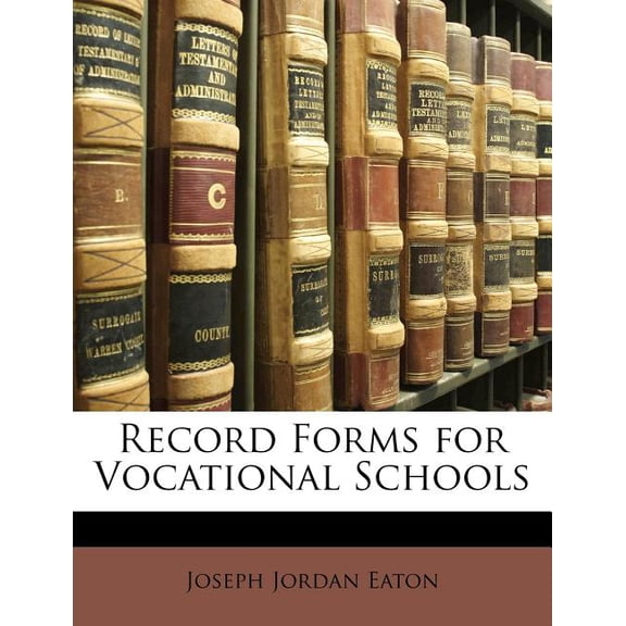 Record Forms for Vocational Schools