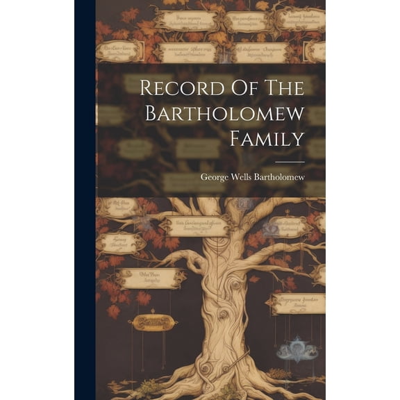 Record Of The Bartholomew Family (Hardcover)