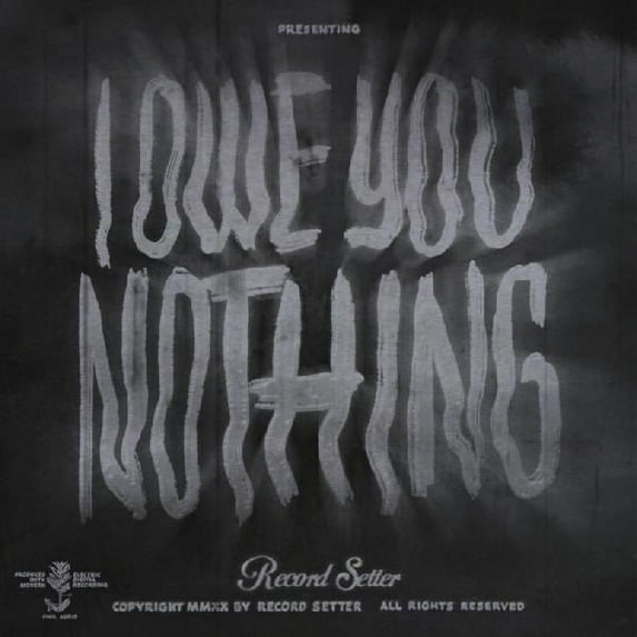Record Setter - I Owe You Nothing - Vinyl