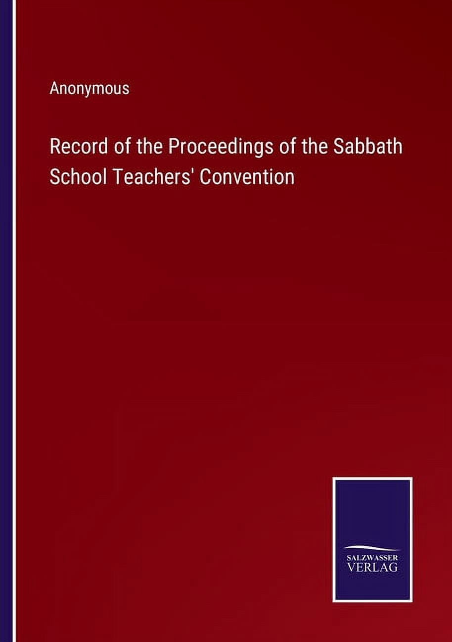 Record of the Proceedings of the Sabbath School Teachers' Convention