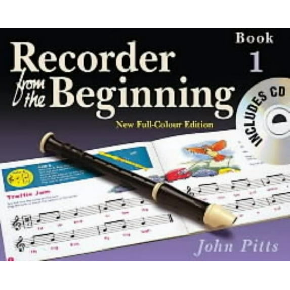 Recorder from the Beginning S Recorder from the Beginning - Book 1: Full Color Edition, (Paperback)