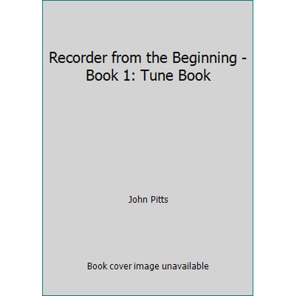 Pre-Owned Recorder from the Beginning - Book 1: Tune Book (Paperback) 0711950733 9780711950733