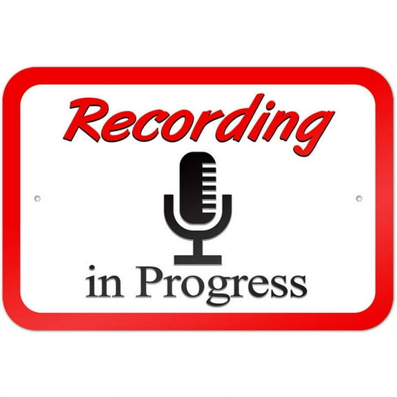 Recording in Progress Microphone Sign