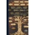 thumbnail image 1 of Records Of The Bailey Family: Descendants Of William Bailey Of Newport, R.i., Chiefly In The Line Of His Son, Hugh Bailey Of East Greenwich, R.i (Hardcover), 1 of 1