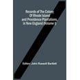 thumbnail image 1 of Records Of The Colony Of Rhode Island And Providence Plantations, In New England (Volume I), (Paperback), 1 of 1