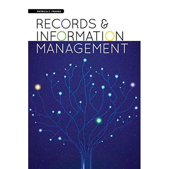 Pre-Owned Records and Information Management (Paperback) 1555709109 9781555709105