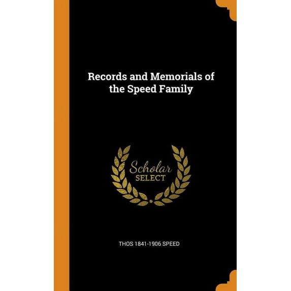 Records and Memorials of the Speed Family (Hardcover)