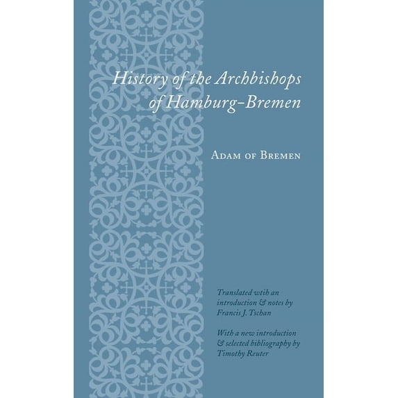 Records of Western Civilization History of the Archbishops of Hamburg-Bremen, (Paperback)