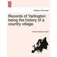thumbnail image 1 of Records of Yarlington: Being the History of a Country Village. (Paperback), 1 of 1