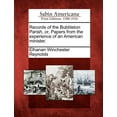 thumbnail image 1 of Records of the Bubbleton Parish, Or, Papers from the Experience of an American Minister. (Paperback), 1 of 1