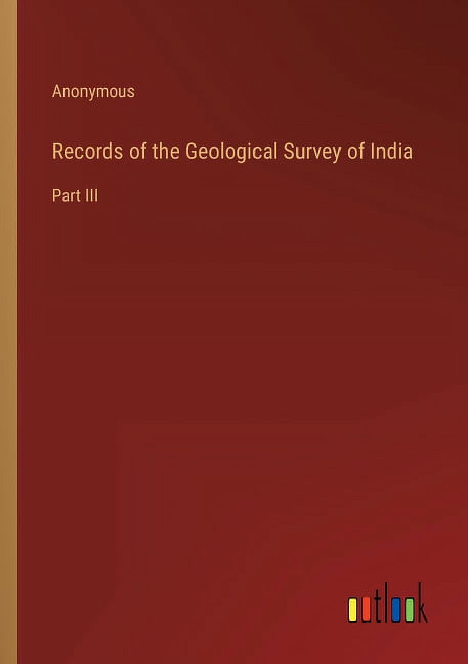 Records of the Geological Survey of India : Part III (Paperback)