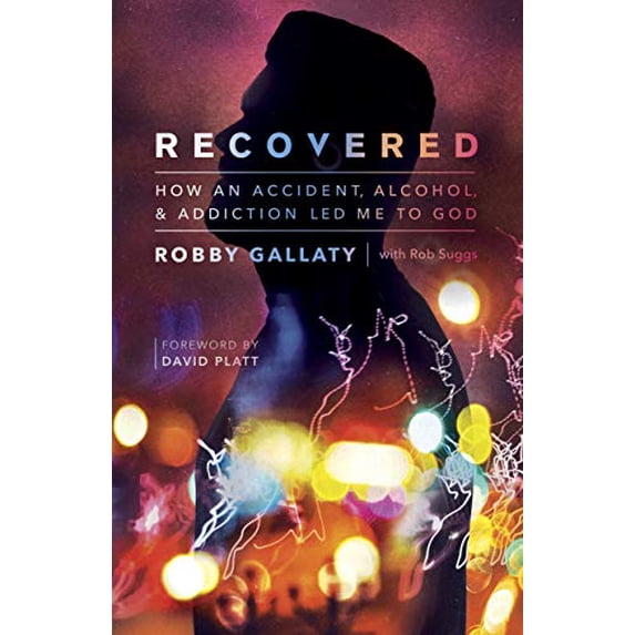 Pre-Owned Recovered: How an Accident, Alcohol, and Addiction Led Me to God (Paperback) 1535909838 9781535909839