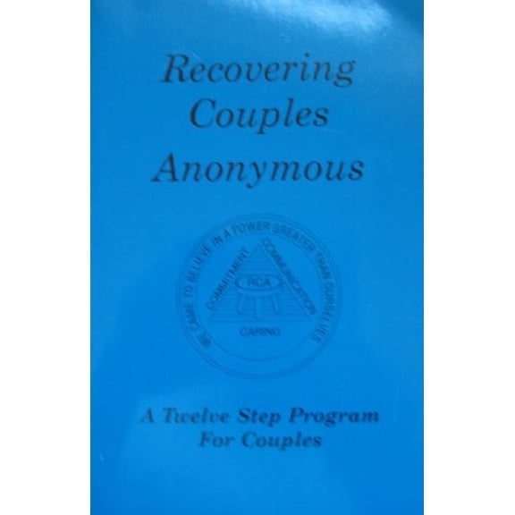 Pre-Owned Recovering Couples Anonymous (Recovering Couples Anonymous A Twelve Step Program For Couples) (Paperback) 0963749528 9780963749529