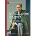 thumbnail image 1 of Recovering Political Philosophy Multiculturalism in Canada: Constructing a Model Multiculture with Multicultural Values, (Paperback), 1 of 1