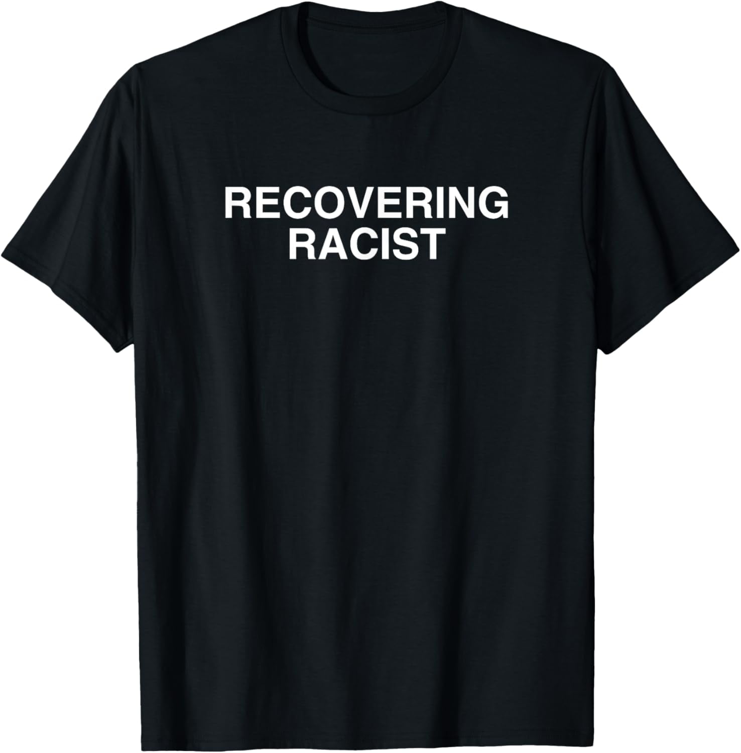 Recovering Racist Y2K Funny Dark Humor Sarcasm College Meme TShirt