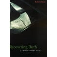 thumbnail image 1 of Pre-Owned Recovering Ruth: A Biographer's Tale (Paperback) 0803289928 9780803289925, 1 of 1
