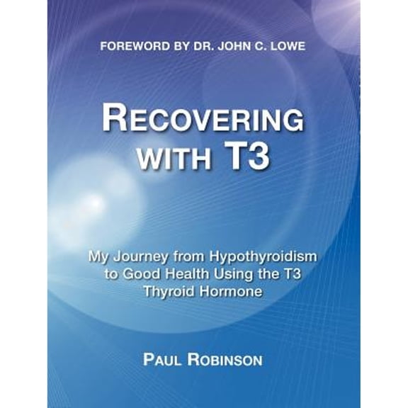 Pre-Owned Recovering with T3 (Paperback) by Paul Robinson