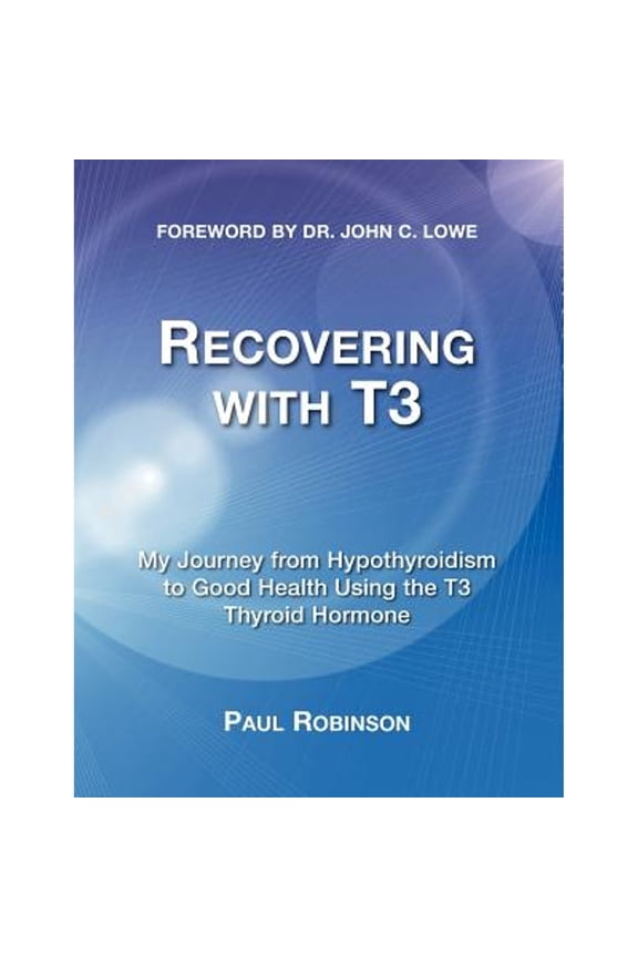 Pre-Owned Recovering with T3 (Paperback) by Paul Robinson