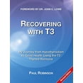 thumbnail image 1 of Pre-Owned Recovering with T3: My Journey from Hypothyroidism to Good Health Using the T3 Thyroid Hormone (Paperback) 0957099312 9780957099319, 1 of 1