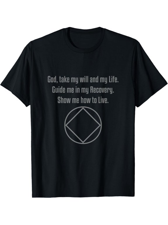Recovery Gifts Narcotics Anonymous Third Step Prayer NA AA T-Shirt