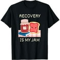 thumbnail image 1 of Recovery Is My Jam Sober Anniversary Pun T AA NA One Year T-Shirt, 1 of 4