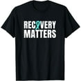 thumbnail image 1 of Recovery Matters Addiction Recovery Awareness T-Shirt, 1 of 4