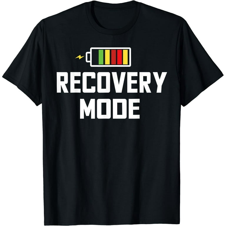Recovery Mode On Get Well T-Shirt Recovery Mode On Get Well T-Shirt